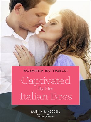 cover image of Captivated by Her Italian Boss